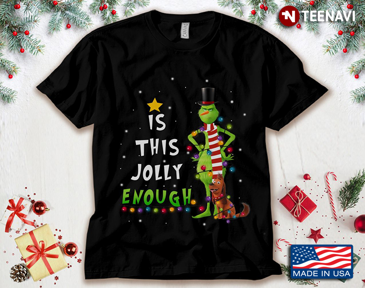 Is This Jolly Enough Grinch And Max for Christmas