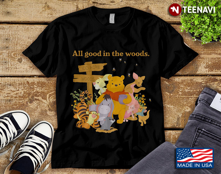 All Good In The Woods Winnie the Pooh Characters