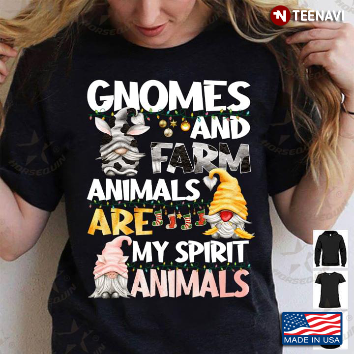 Gnomes And Farm Animals Are My Spirit Animals for Christmas