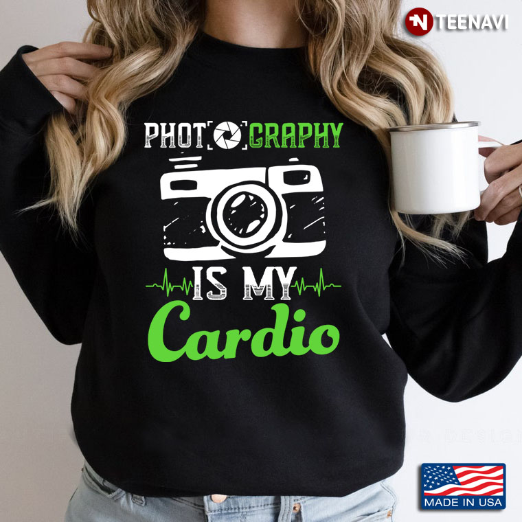 Photography Is My Cardio Gifts for Photographer