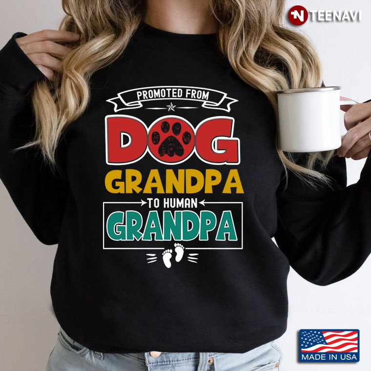 Promoted Dog Grandpa To Human Grandpa