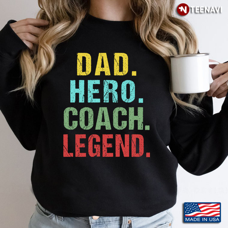 Dad Hero Coach Legend for Father's Day