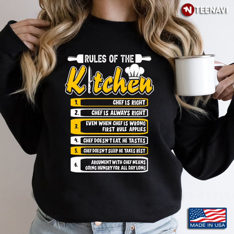 Rules Of The Kitchen Chef Is Right Chef Is Always Right
