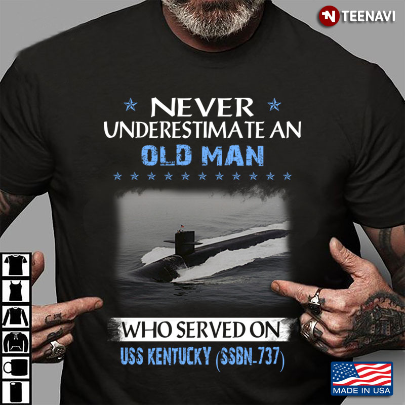 Never Underestimate An Old Man Who Served On USS Kentucky SSBN-737