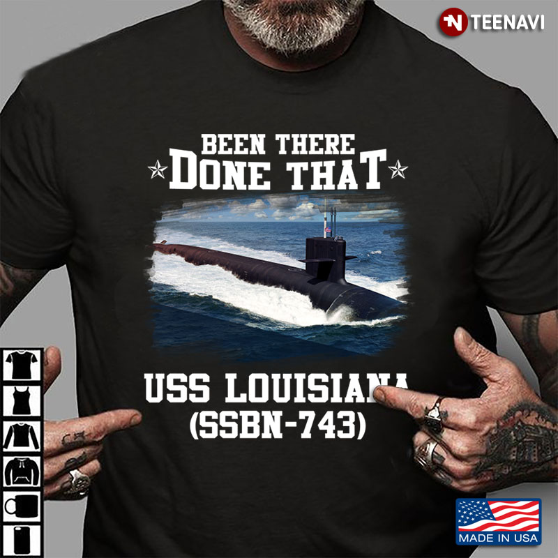 Been There Done That USS Louisiana SSBN-743