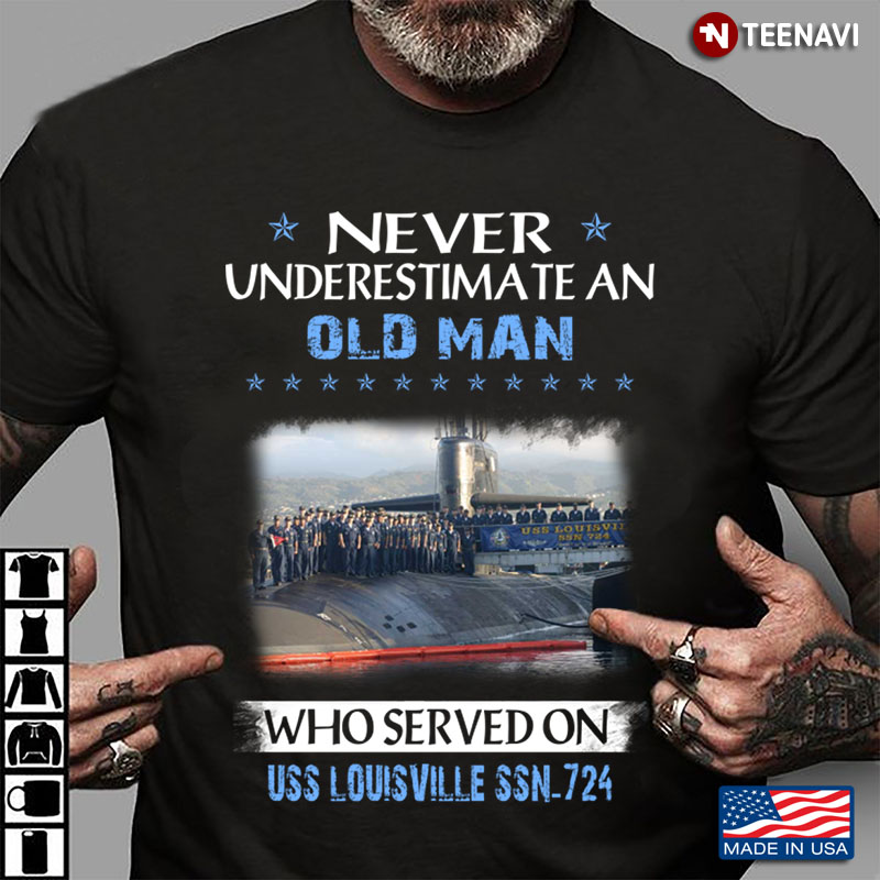 Never Underestimate An Old Man Who Served On USS Louisville SSN-724