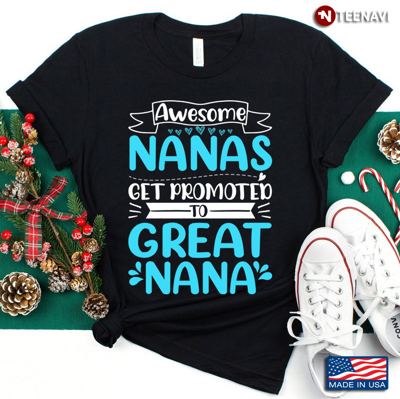 Awesome Nanas Get Promoted To Great Nana