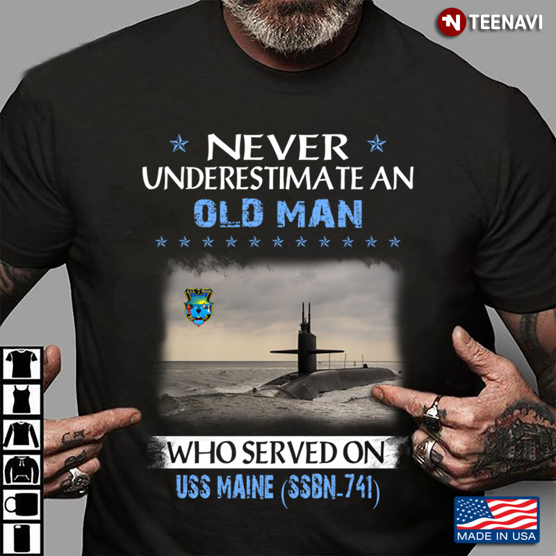 Never Underestimate An Old Man Who Served On USS Maine SSBN-741