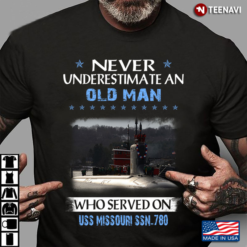 Never Underestimate An Old Man Who Served On USS Missouri SSN-780
