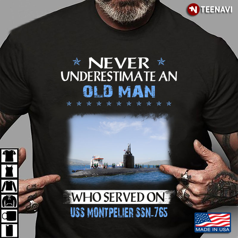 Never Underestimate An Old Man Who Served On USS Montpelier SSN-765