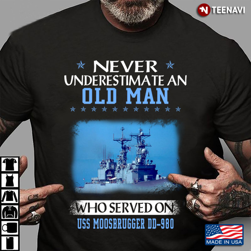 Never Underestimate An Old Man Who Served On USS Moosbrugger DD-980