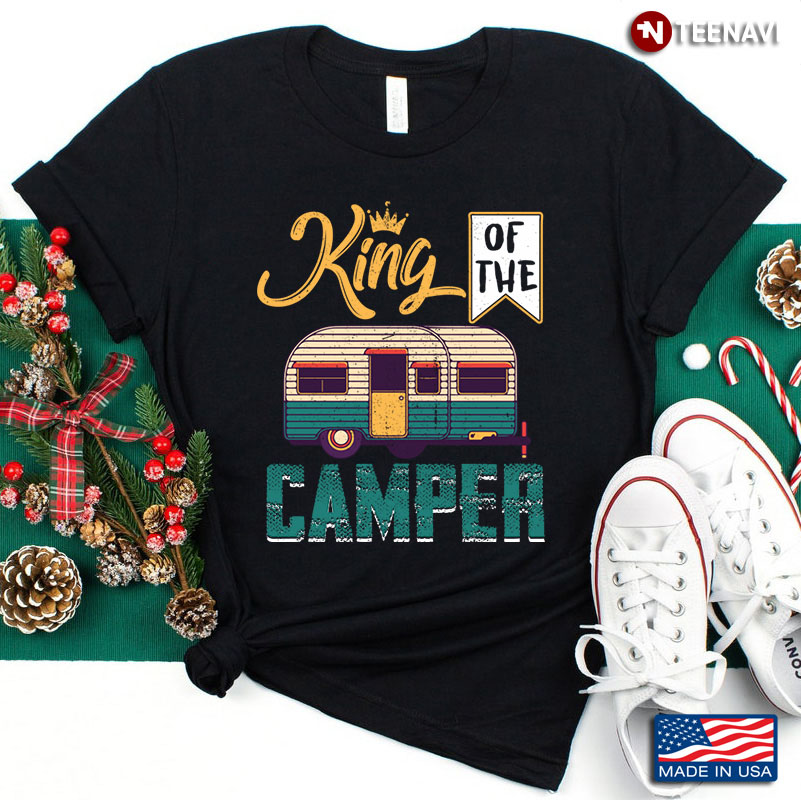 Camping Car King Of The Camper for Camp Lover