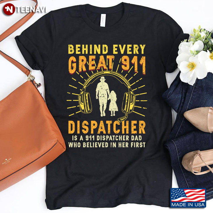 Behind Every Great 911 Dispatcher Is A 911 Dispatcher Dad Who Believed In Her First