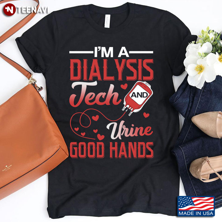 I'm A Dialysis Tech And Urine Good Hands