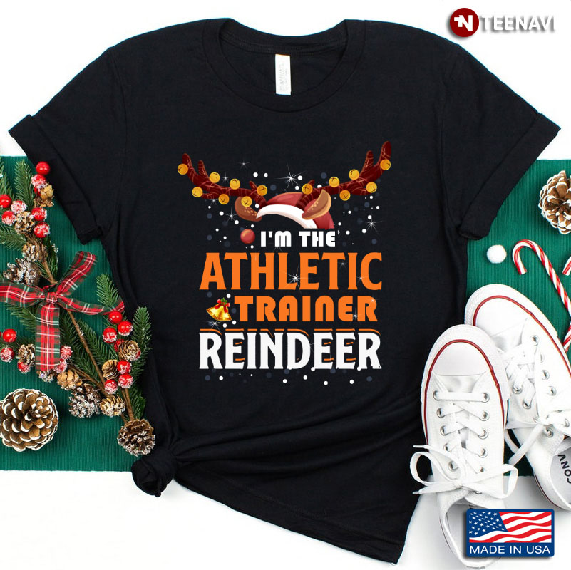 I'm The Athletic Trainer Reindeer for Christmas