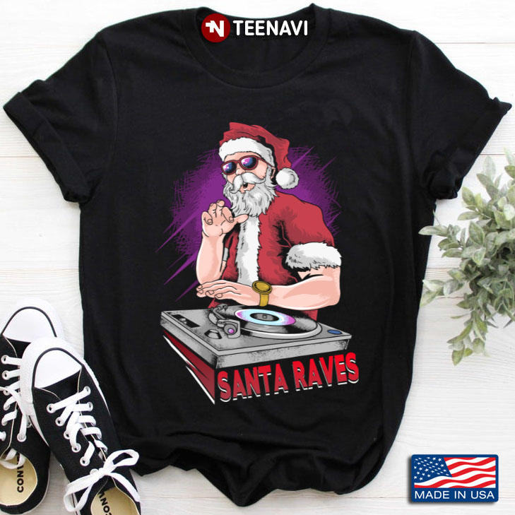 Santa Raves DJ Santa Claus Merry Christmas