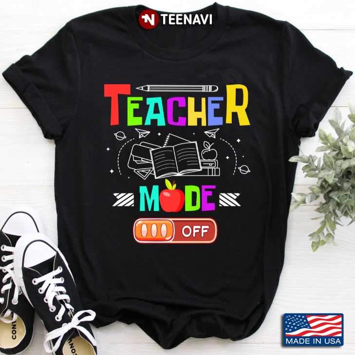 Teacher Mode Off Gifts for Teacher