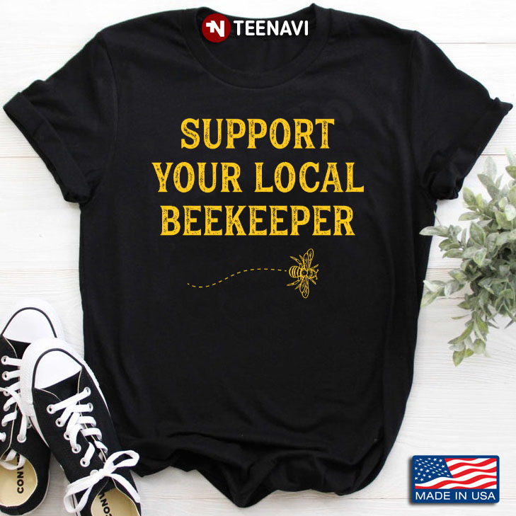 Beekeeping Support Your Local Beekeeper
