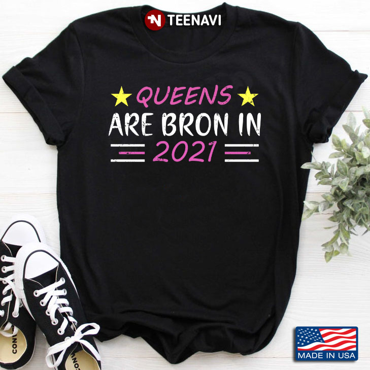 Queens Are Bron In 2021