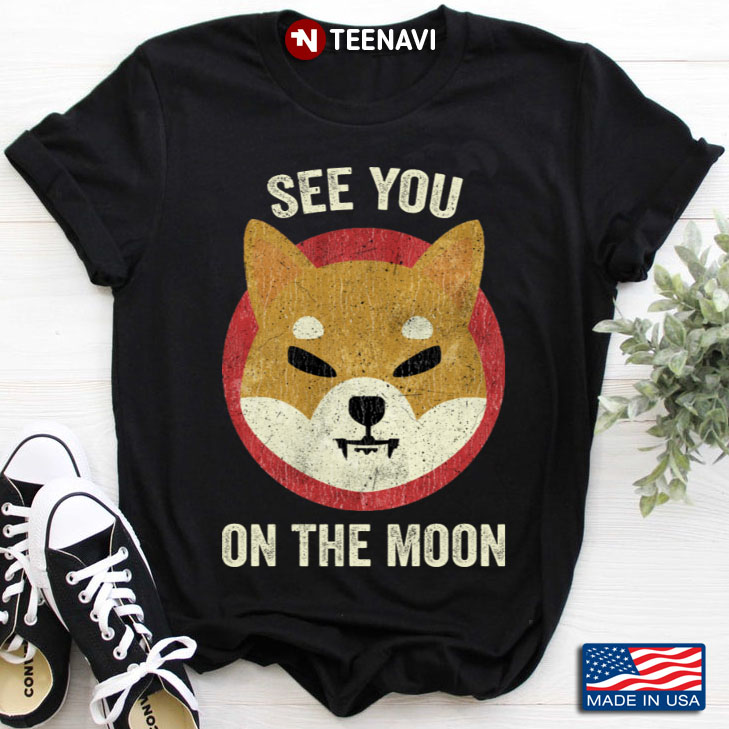 See You On The Moon Shiba Inu Bitcoin