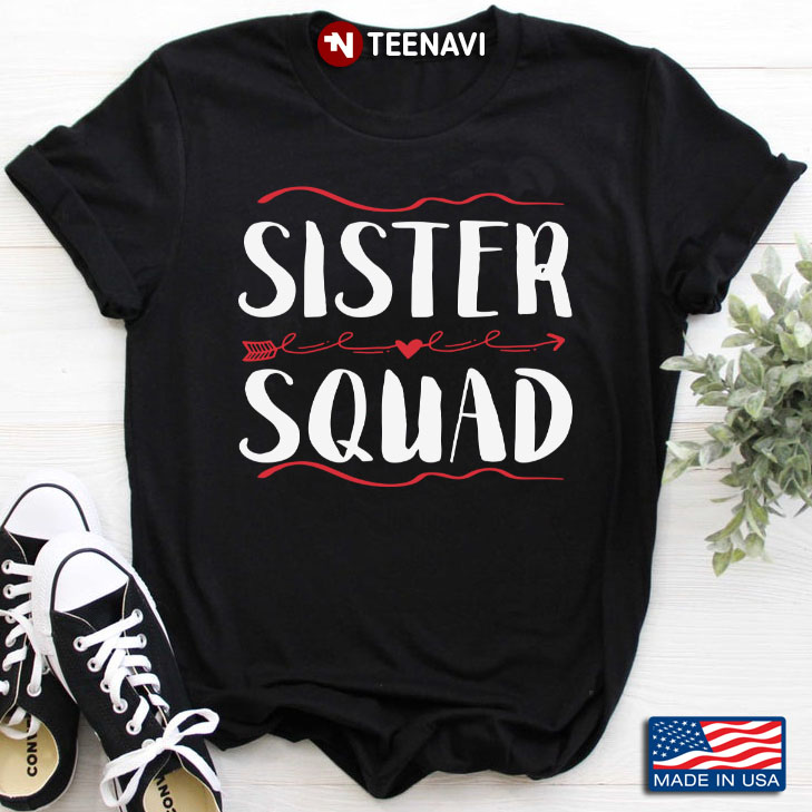 Sister Squad Sisterhood Gift for Sister