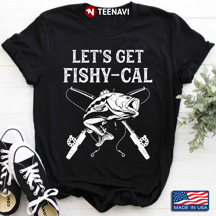 Fishing Let's Get Fishy-Cal for Fishing Lover