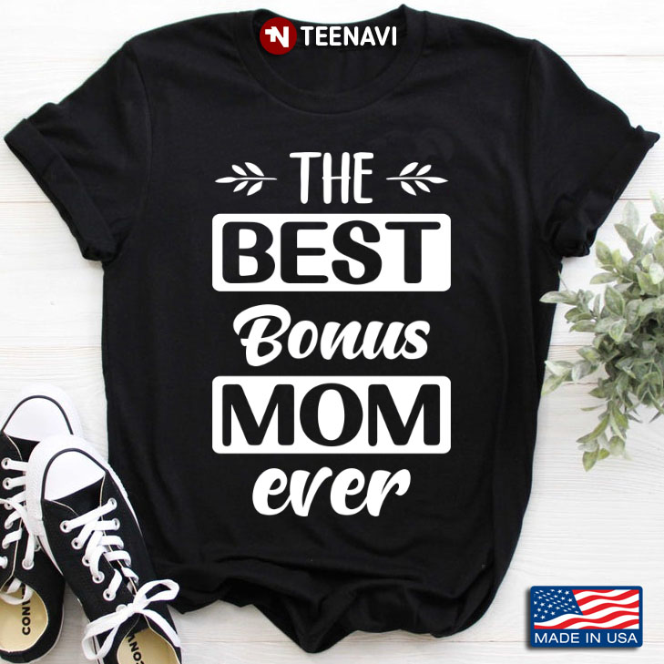The Best Bonus Mom Ever for Mother's Day