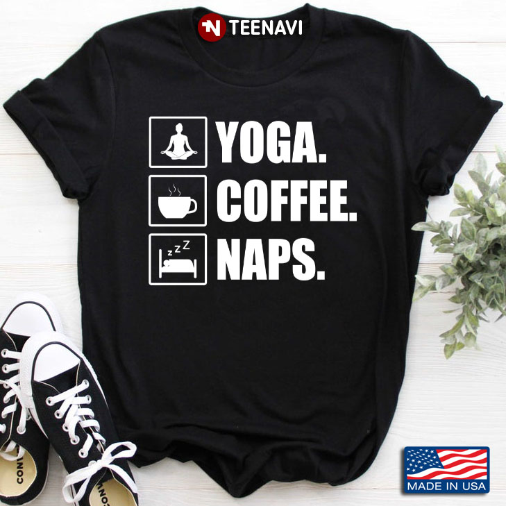 Yoga Coffee Naps Cool Design