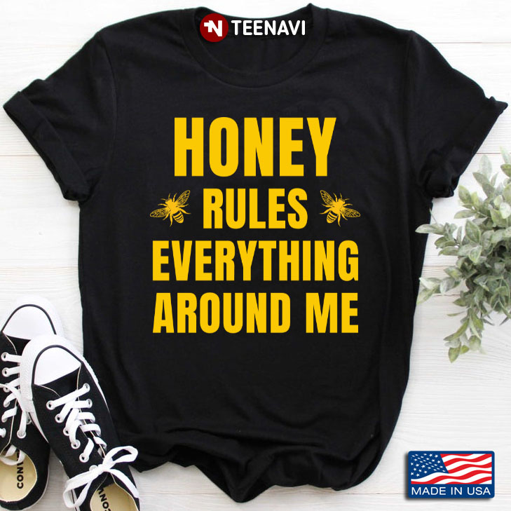 Honey Rules Everything Around Me for Beekeeper