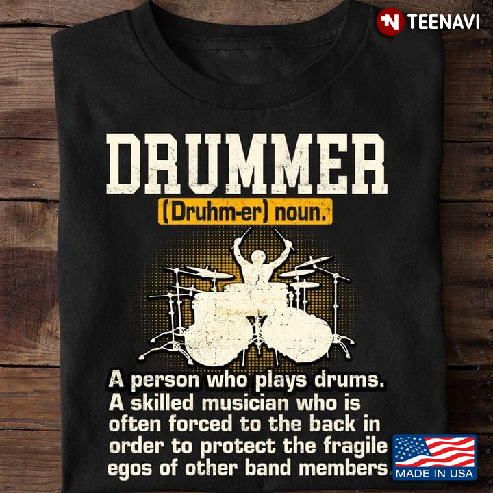Drummer A Person Who Plays Drums A Skilled Musician Who Is Often Forced To The Back