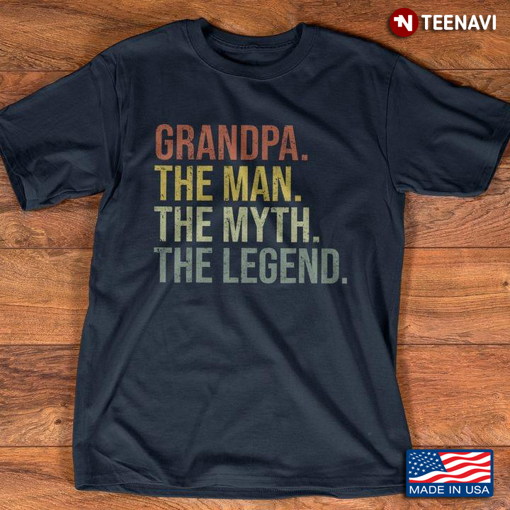 Grandpa The Man The Myth The Legend Gifts for Grandpa