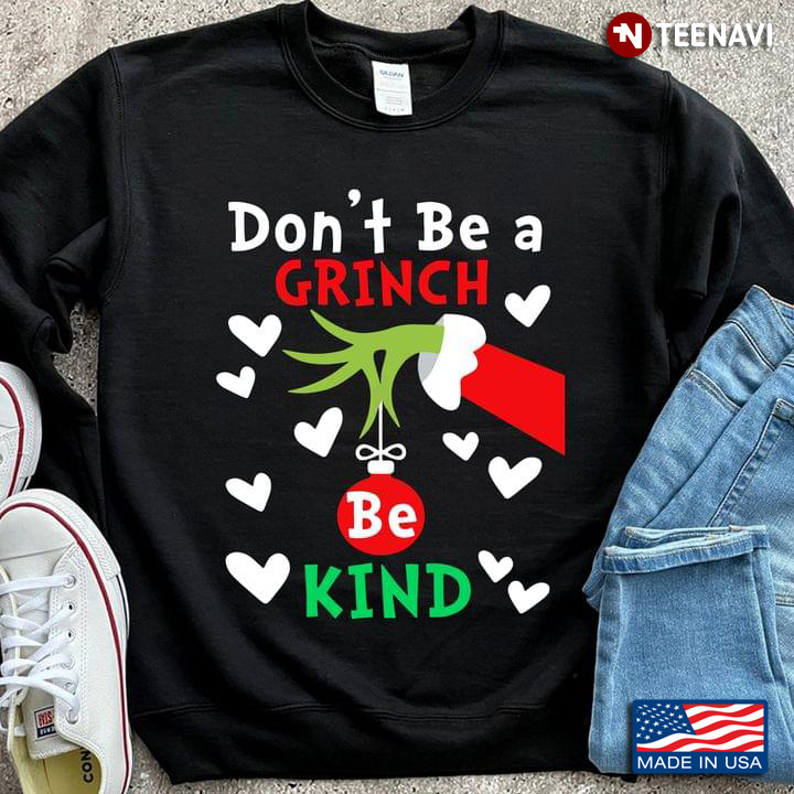 Don't Be A Grinch Be Kind for Christmas