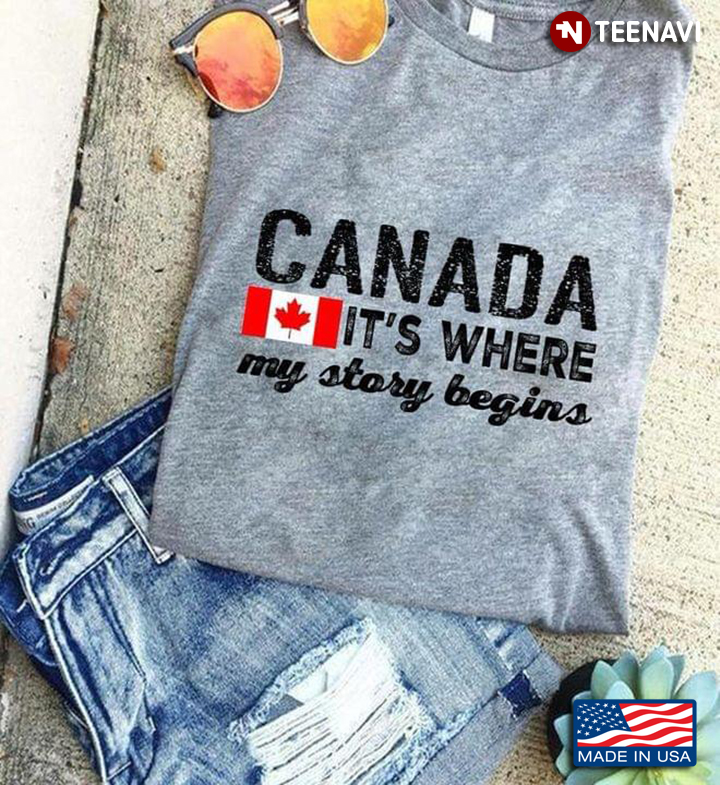 Canada It's Where My Story Begins