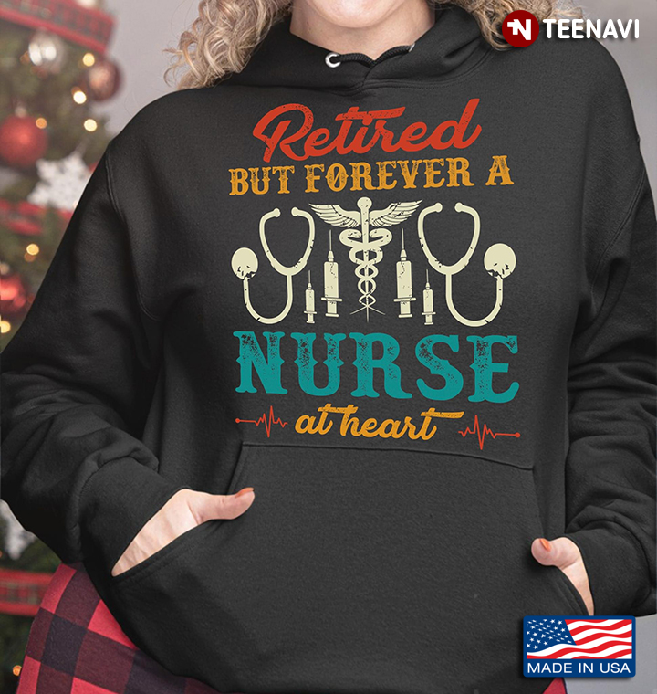 Retired But Forever A Nurse At Heart