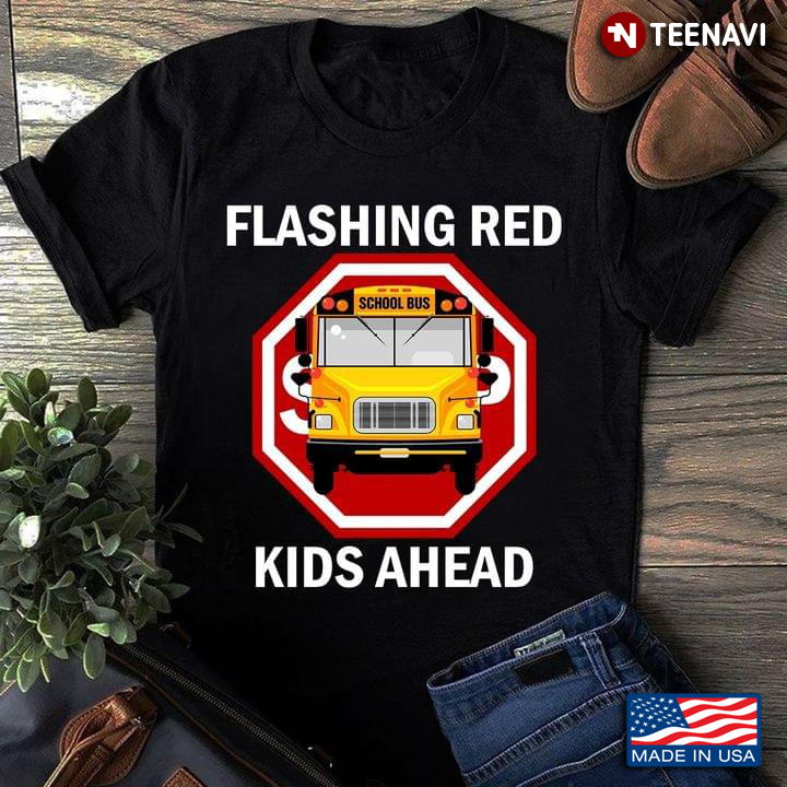 Flashing Red Kids Ahead School Bus Gifts for Bus Driver