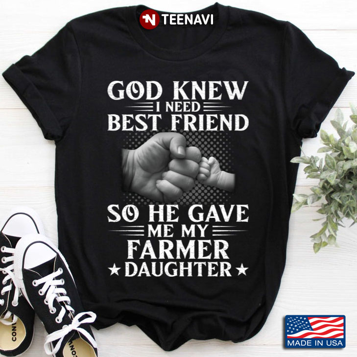 God Knew I Need Best Friend So He Gave Me My Farmer Daughter