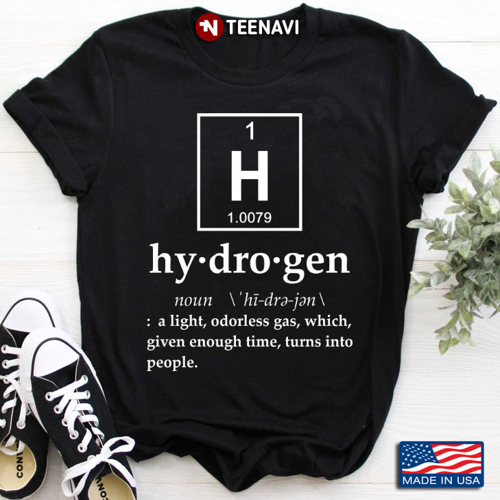 Hydrogen A Light Odorless Gas Which Given Enough Time Turns Into People