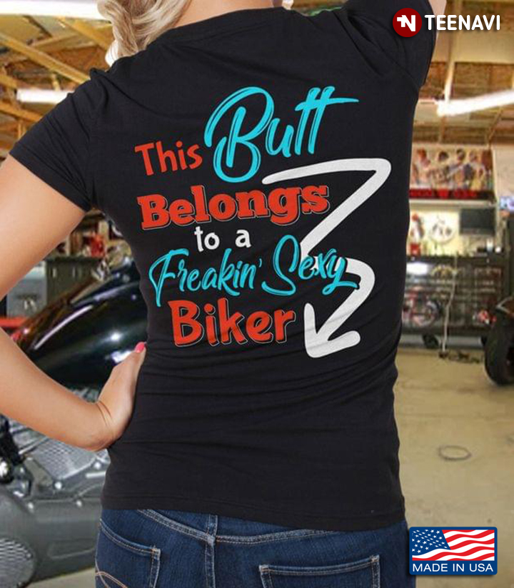 This Butt Belongs To A Freakin Sexy Biker