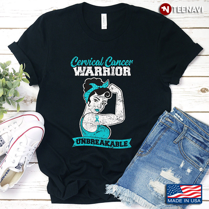Cervical Cancer Warrior Unbreakable Perfect Strong Woman