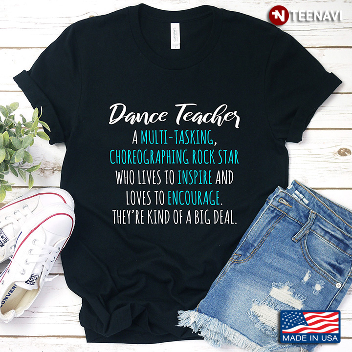 Dance Teacher Dance Teacher Definition A Multi-Tasking