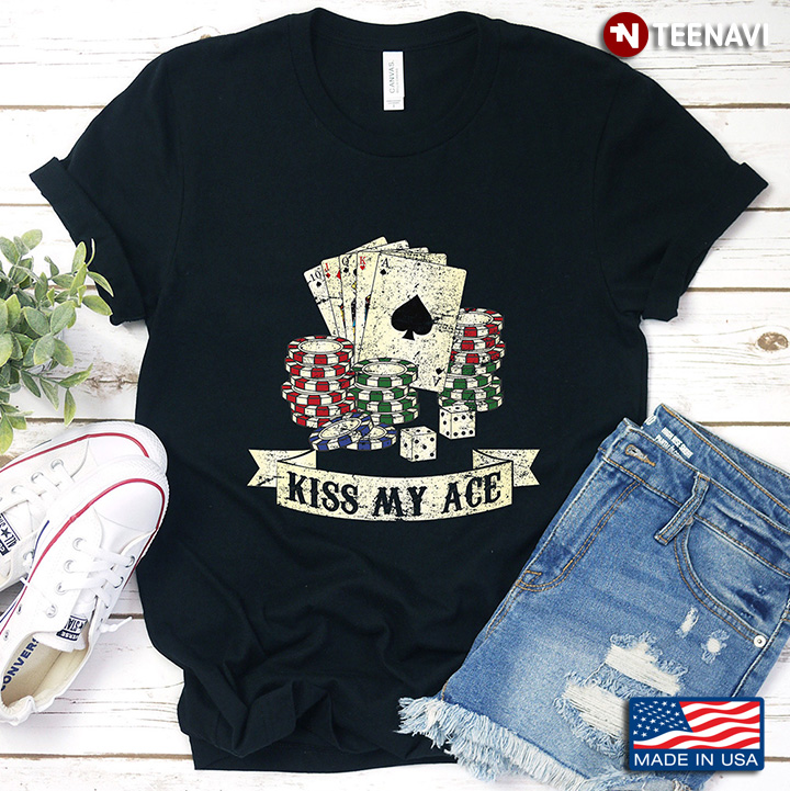 Kiss My Ace Poker Night Gambling Casino