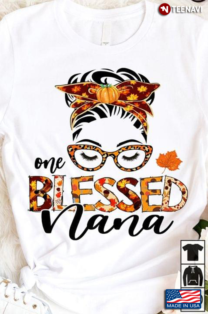 One Blessed Nana Cute Messy Bun Mothers Day Gifts