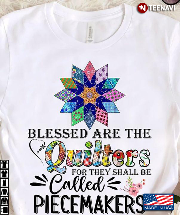 Quilting Lover Blessed Are Piecemakers Gifts For Quilters