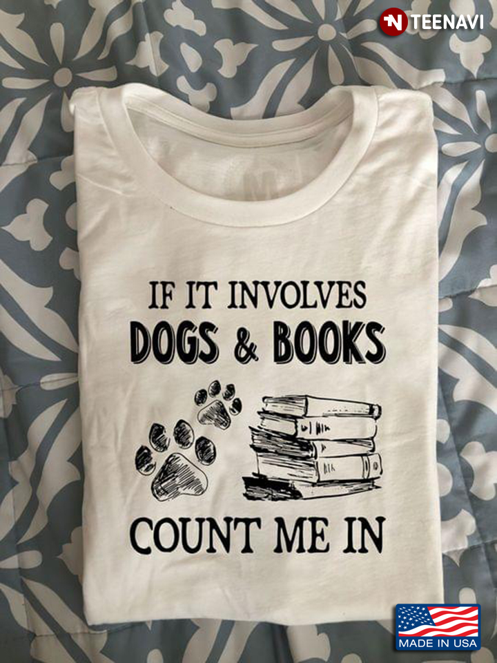 If It Involves Dogs And Books Count Me In