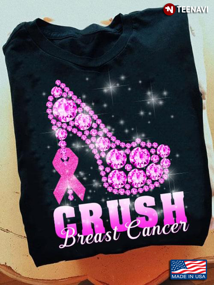 Crush Breast Cancer Awareness Pink Ribbon Woman High Heels