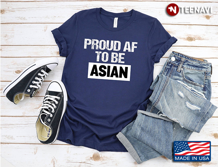 Proud Af To Be Asian Aapi Asian American Pride