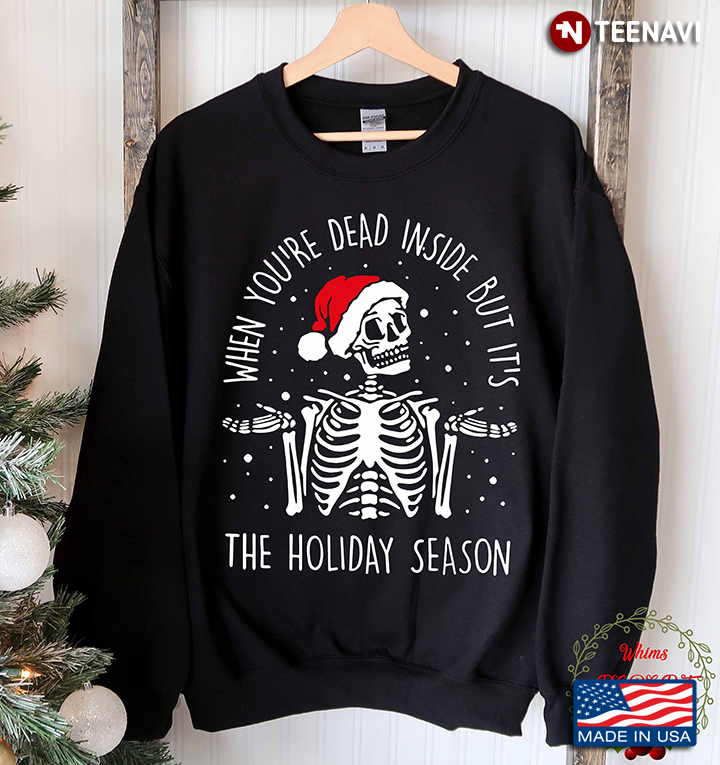 Santa Skeleton When You’re Dead Inside But It’s The Holiday Season