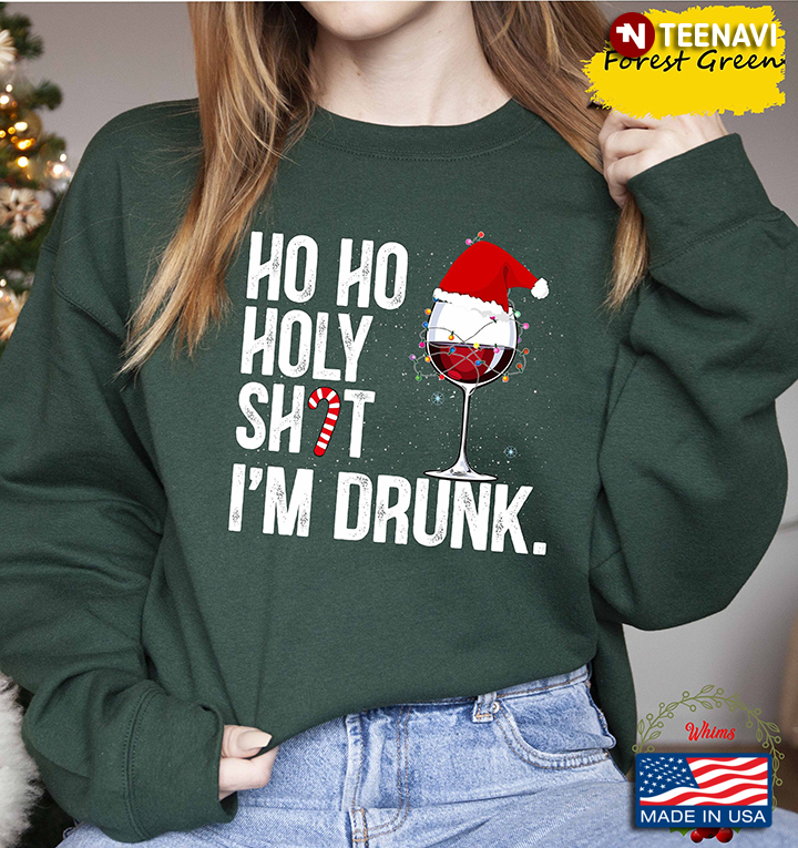 Funny Drinking Wine Ho Ho Holy Shit I Need A Drink Christmas