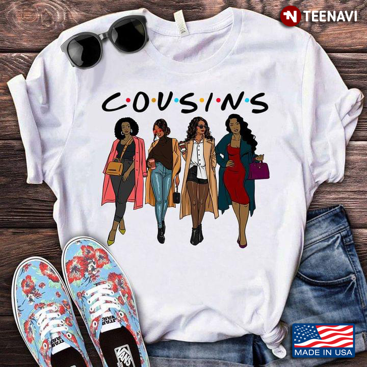 Black Woman Diva Nubian Melanin Funny Cousins Gifts