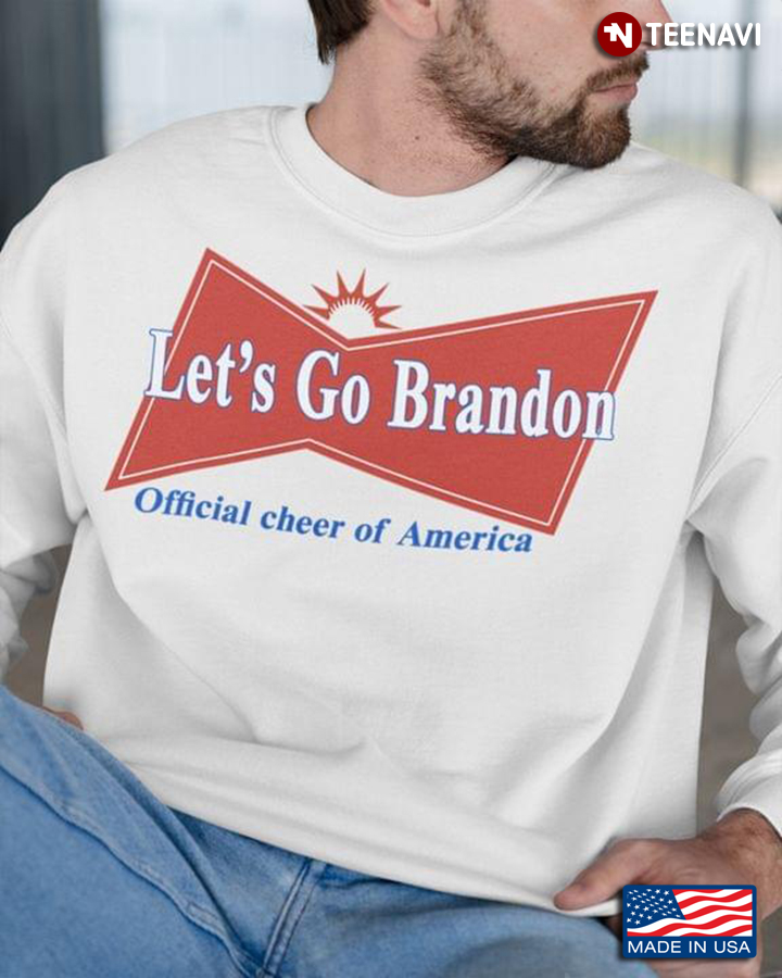 Fourth Of July Let’s Go Brandon Official Cheer Of America